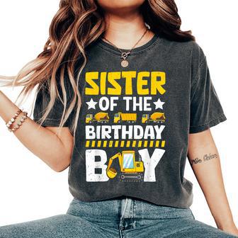 Sister Of The Birthday Boy Construction Theme Party Matching Women's Oversized Comfort T-Shirt - Thegiftio UK