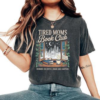 Tired Moms Book Club Coffee Chaos & Chapters Mother's Day Women's Oversized Comfort T-Shirt - Thegiftio UK