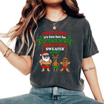 Ugly Christmas Too Hot Kids Christmas Women's Oversized Comfort T-Shirt | Seseable UK