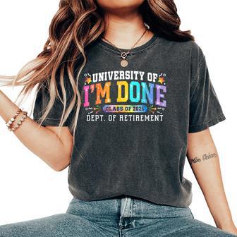 University I'm Done Class Of 2026 Retired Teacher Retirement Women's Oversized Comfort T-Shirt - Thegiftio UK