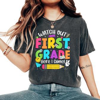 Watch Out First Grade Here I Come Back To School 1St Grade Women's Oversized Comfort T-Shirt - Thegiftio UK