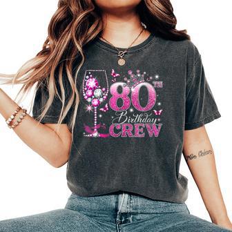 Women's Happy 80Th Birthday Crew Pink Wine 80 Years Old Queen Women's Oversized Comfort T-Shirt - Thegiftio UK