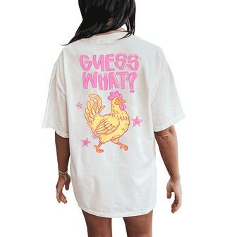 2-Sided Guess What Chicken Butt Chicken Meme Humor Women's Oversized Comfort T-Shirt Back Print - Thegiftio UK