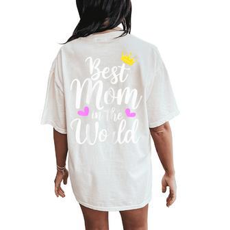 Best Mom In The World Cute Women's Oversized Comfort T-Shirt Back Print - Thegiftio UK
