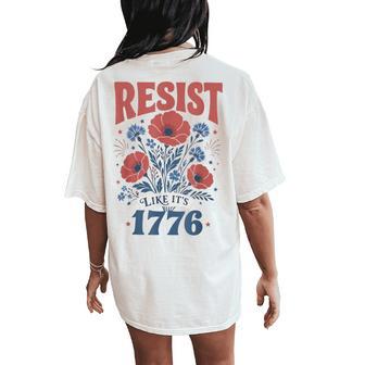 Boho Floral Resist Like It's 1776 Patriotic Cute 4Th Of July Women's Oversized Comfort T-Shirt Back Print - Thegiftio UK