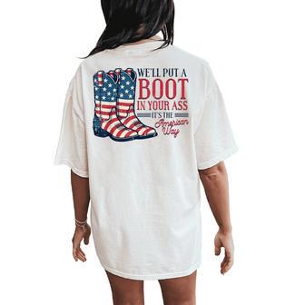 Boot In Your Ass American Way 4Th Of July Patriot Men Women's Oversized Comfort T-Shirt Back Print - Thegiftio UK