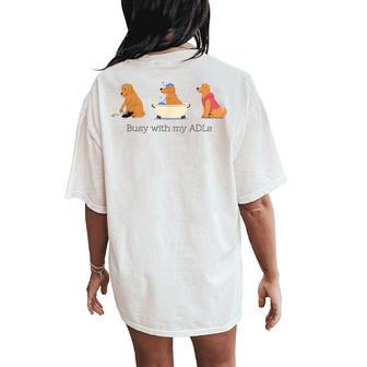 Busy With My Adls Occupational Therapy Ot Ota Cota Women's Oversized Comfort T-Shirt Back Print - Monsterry