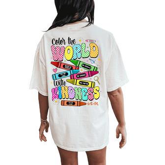 Color The World With Kindness Teacher Back To School Women's Oversized Comfort T-Shirt Back Print - Thegiftio UK