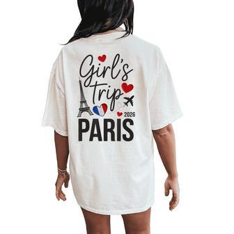 Cute Girls Trip Paris 2026 Vacation Queen Camp Matching Women's Oversized Comfort T-Shirt Back Print - Thegiftio
