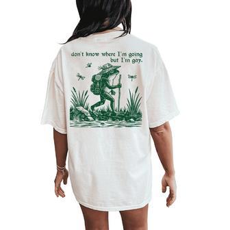 Frog Dont Know Where Im Going But Im Gay Lgbtq Women Women's Oversized Comfort T-Shirt Back Print - Monsterry