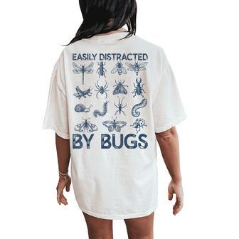 Easily Distracted By Bugs Teacher Entomologist Women's Oversized Comfort T-Shirt Back Print - Thegiftio UK