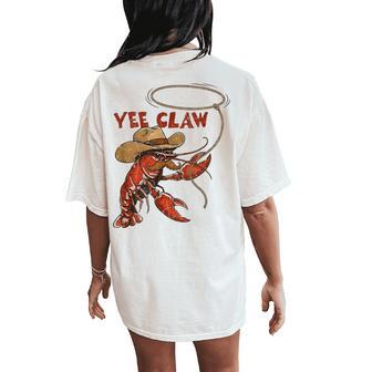 Lobster Humor Crawfish Cowboy Yee Claw Women's Oversized Comfort T-Shirt Back Print | Seseable UK