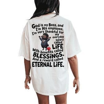 God Is My Boss And I'm His Employee Christian Faith Women's Oversized Comfort T-Shirt Back Print - Thegiftio UK