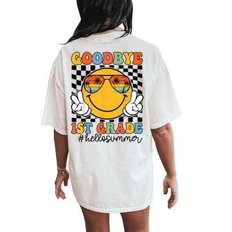 Goodbye 1St Grade Hello Summer 2025 First Grade Graduation Women's Oversized Comfort T-Shirt Back Print - Thegiftio UK