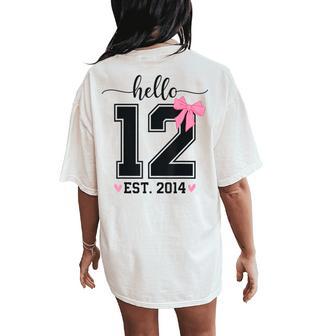 Hello Twelve Est 2014 12Th Birthday Coquette 12 Year Girl Women's Oversized Comfort T-Shirt Back Print - Monsterry