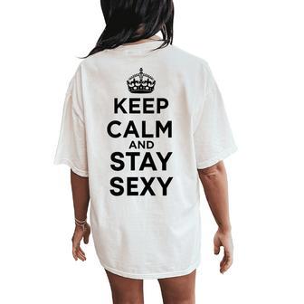 Keep Calm And Stay Sexy Pink Women's Oversized Comfort T-Shirt Back Print - Thegiftio UK