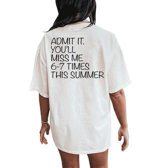 Last Day Of School Teacher Admit It You'll Miss Me 67 Meme Women's Oversized Comfort T-Shirt Back Print - Thegiftio UK