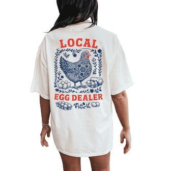 Local Egg Dealer Chicken Coop Farmer Women's Oversized Comfort T-Shirt Back Print - Thegiftio