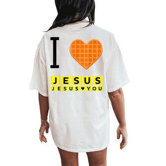 I Love Jesus Waffle Heart Christian Breakfast Women's Oversized Comfort T-Shirt Back Print - Thegiftio UK