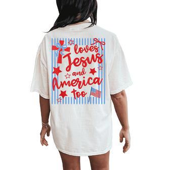 Loves Jesus And America Too 4Th Of July Christian Stripes Women's Oversized Comfort T-Shirt Back Print - Thegiftio UK