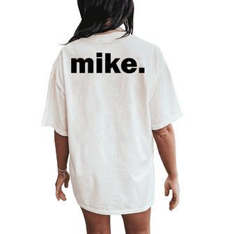 Mike The Perfect Sarcastic Loving Father Women's Oversized Comfort T-Shirt Back Print - Monsterry UK