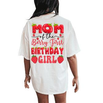 Mom Of The Berry First Birthday Girl Strawberry Lover Women's Oversized Comfort T-Shirt Back Print - Thegiftio UK