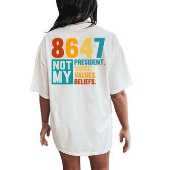 Not My President 8647 Anti-Trump Political Protest Tri-Blend Women's Oversized Comfort T-Shirt Back Print | Mazezy