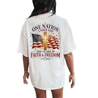 One Nation Under God Christian Patriotic 250Th Anniversary Women's Oversized Comfort T-Shirt Back Print - Thegiftio UK