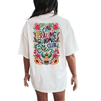 Praying Grandma Club Faith Grandmother Prayers Christians Women's Oversized Comfort T-Shirt Back Print - Monsterry