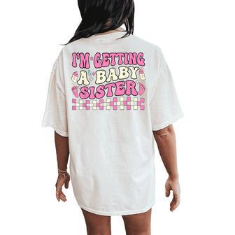 Pregnancy Announcement Toddler I'm Getting A Baby Sister Women's Oversized Comfort T-Shirt Back Print - Thegiftio