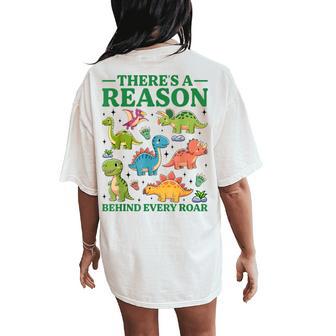 There’S A Reason Behind Every Roar Dinosaur Mom Women's Oversized Comfort T-Shirt Back Print - Monsterry