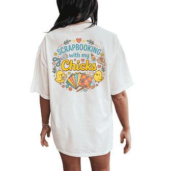 Scrapbooking With My Chicks Craft Hobby Women Women's Oversized Comfort T-Shirt Back Print | Seseable UK