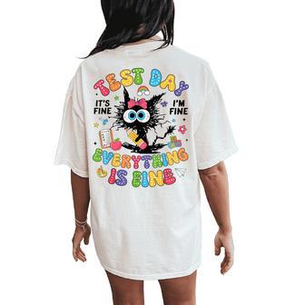 Test Day Its Fine Im Fine Everything Is Fine Teacher Women's Oversized Comfort T-Shirt Back Print - Thegiftio UK