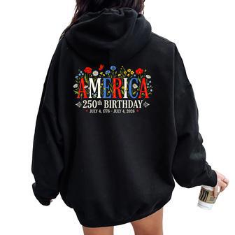 250 Years America Anniversary Us 250Th Birthday Floral Women Women Oversized Hoodie Back Print - Thegiftio UK