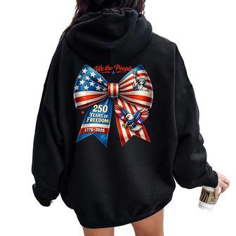 250Th Anniversary Usa Flag Ribbon Ladies Bow 250 Year Women Women Oversized Hoodie Back Print - Thegiftio UK