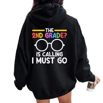 The 2Nd Grade Is Calling I Must Go First Grade Graduation レディース オーバーサイズ パーカー バックプリント - Kawaiitshirt