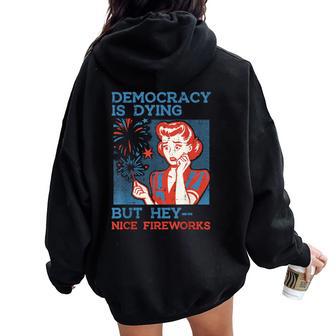 4Th Of July Democracy Nice Firework Protest Resist Men Women Oversized Hoodie Back Print - Thegiftio UK