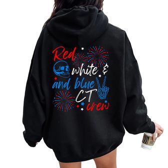 4Th Of July Red White Blue Ct Tech Crew Cat Scan X-Ray Tech Women Women Oversized Hoodie Back Print - Thegiftio UK