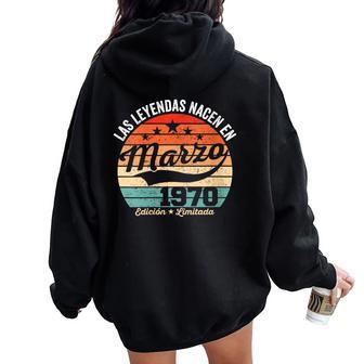 56 Años Cumpleaños Las Leyendas Nacen En Marzo De 1970 Cuello Women Oversized Hoodie Back Print - Regaloses