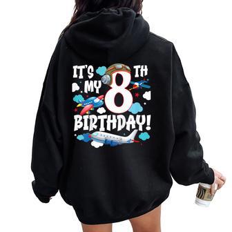 8 Years Old Boy Girl Airplane Pilot 8Th Birthday Aircraft Women Oversized Hoodie Back Print - Thegiftio UK