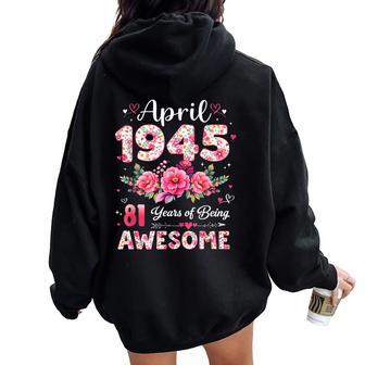 81歳 1945年4月 花柄 81歳 誕生日 男性 女性 レディース オーバーサイズ パーカー バックプリント - Kawaiitshirt
