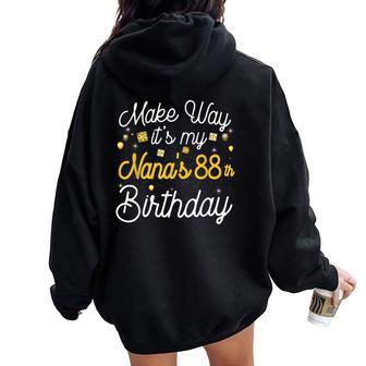 88 Year Old Nana Birthday It's My Nana's 88Th Birthday Women Oversized Hoodie Back Print - Thegiftio UK