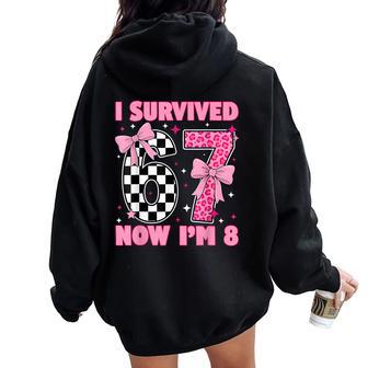 8Th Birthday Girl I Survived 6 7 Now I’M 8 Coquette Bow Bday Women Oversized Hoodie Back Print - Thegiftio