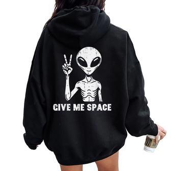 Alien Peace Give Me Space Humor Joke Kids Women Oversized Hoodie Back Print - Thegiftio UK