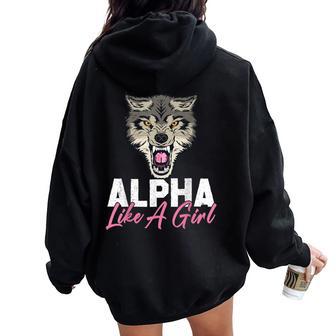 Alpha Como Una Chica Alpha Girl Hembra Alfa Lobo Women Oversized Hoodie Back Print - Regaloses