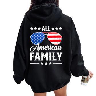 All American Family 4Th Of July Patriotic Usa Matching For Kids Men Women Oversized Hoodie Back Print - Thegiftio UK
