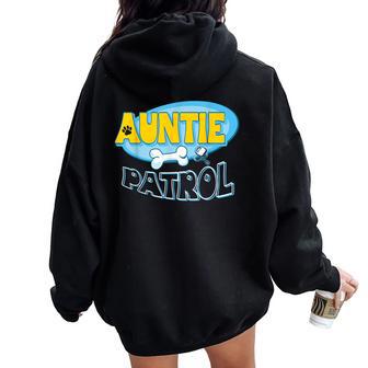 Auntie T Auntie Auntie Patrol Women Oversized Hoodie Back Print - Thegiftio UK