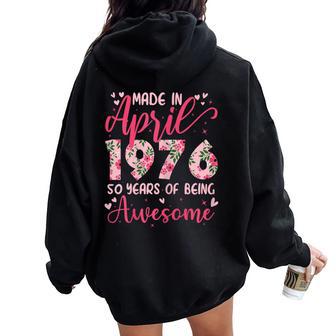 Avril 1976 Cool Cadeau Anniversaire 50 Ans Pour S Sweat à capuche oversize pour femme avec imprimé dans le dos - Cadeauxyz