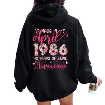 Avril 1986 Cool Cadeau Anniversaire 40 Ans Pour S Sweat à capuche oversize pour femme avec imprimé dans le dos - Cadeauxyz