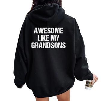 Awesome Like My Grandsons Mother's Day Father's Day Women Oversized Hoodie Back Print | Seseable UK
